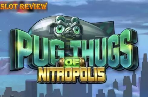 Pug Thugs of Nitropolis